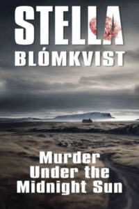Stella Blómkvist Murder Under the Midnight Sun