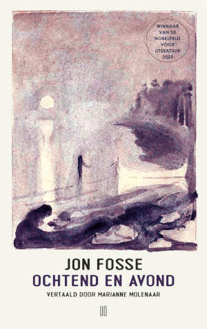 Jon Fosse Ochtend en avond