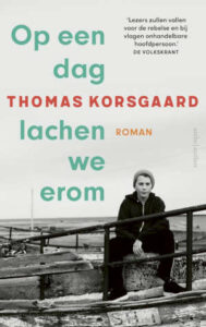 Thomas Korsgaard Op een dag lachen we erom recensie